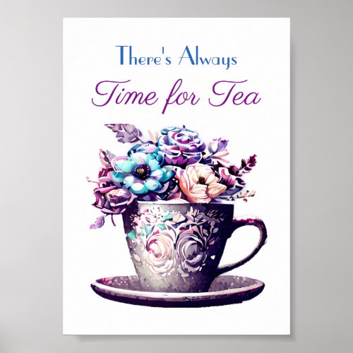 Theres Always Time for Tea Poster