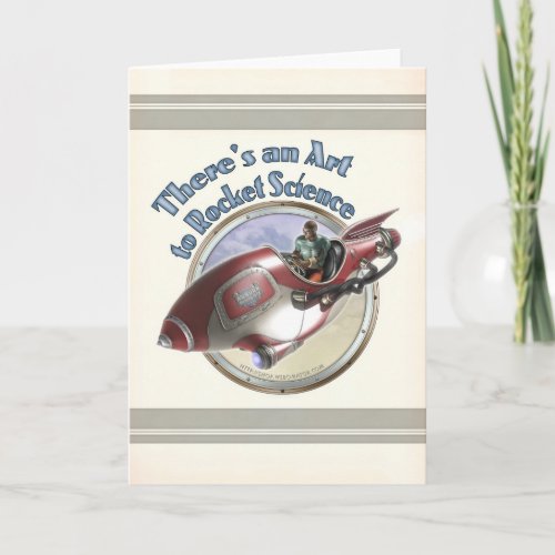 There's an Art to Rocket Science Greeting Card