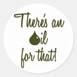 There's an oil for that! stickers