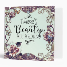 There&#39;s Beauty All Around Butterflies &amp; Roses Binder