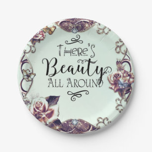 There's Beauty All Around Butterflies & Roses Paper Plates