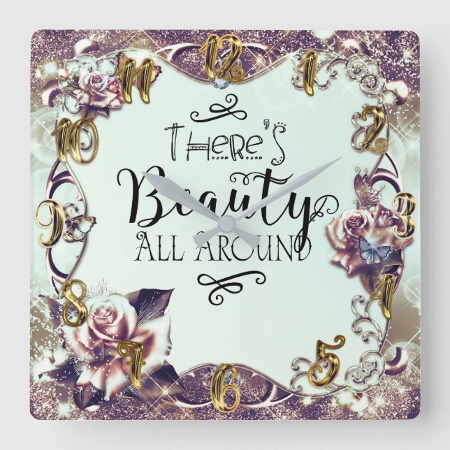 There's Beauty All Around Butterflies & Roses Square Wall Clock (Front)