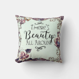 There's Beauty All Around Butterflies & Roses Throw Pillow