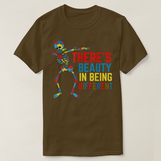 There's Beauty in Being Different Dabbing Skeleton T-Shirt (Design Front)