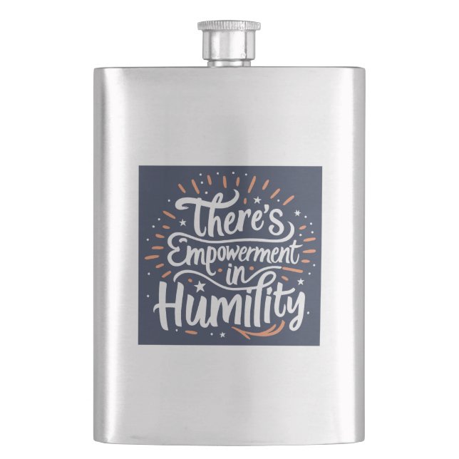 There's Empowerment In Humility Flask (Front)