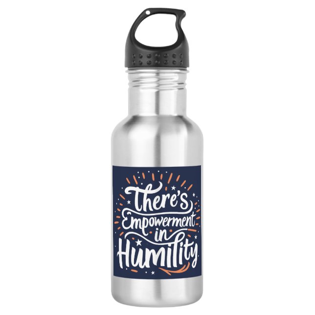 There's Empowerment In Humility Stainless Steel Water Bottle (Front)