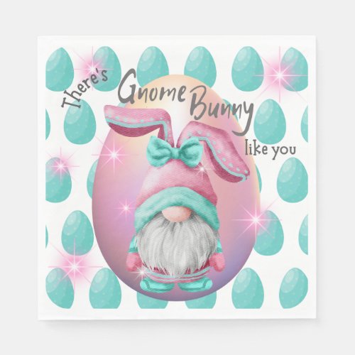 Theres Gnome Bunny Like You Paper Napkins