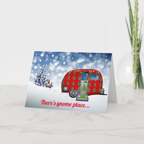 Theres gnome placelike home holiday card