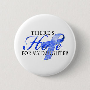 There's Hope for Colon Cancer Daughter Button