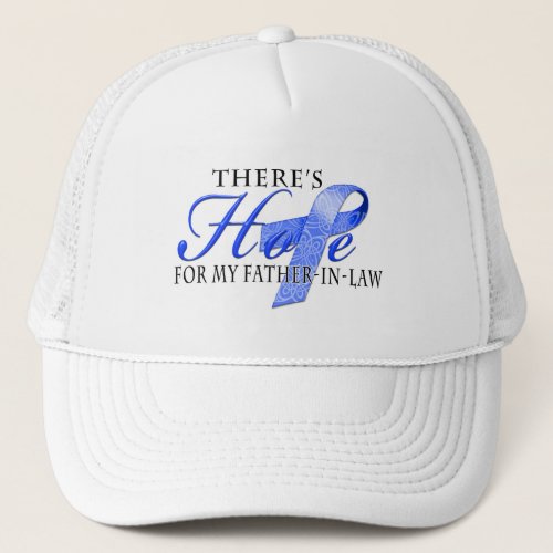 Theres Hope for Colon Cancer Father_In_Law Trucker Hat