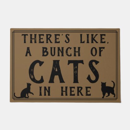 There&#39;s Like, A Bunch of Cats in Here | Funny Doormat