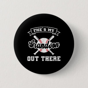Theres My Grandson Out There Baseball Fathers Day  Button