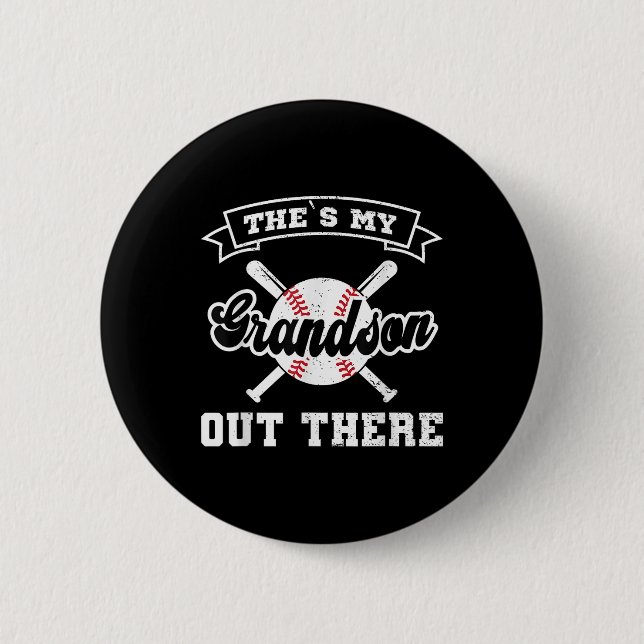 Theres My Grandson Out There Baseball Fathers Day  Button (Front)