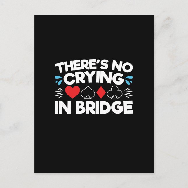 There's No Crying in Bridge Postcard (Front)