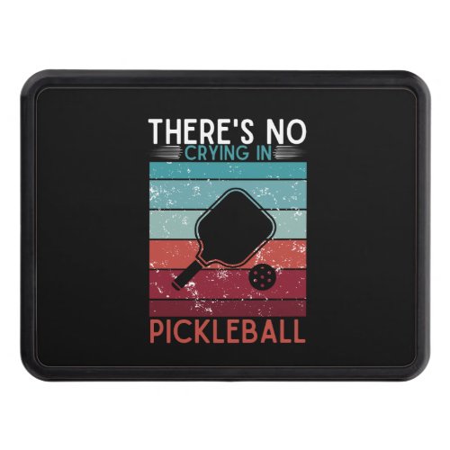 Theres No Crying In Pickleball Retro Paddles Rack Hitch Cover