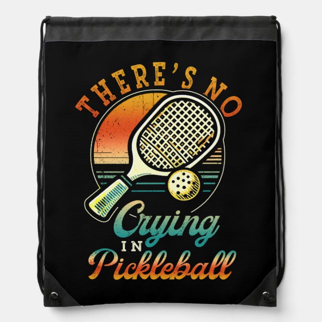 Theres No Crying In Pickleball Sports Love Retro P Drawstring Bag (Front)