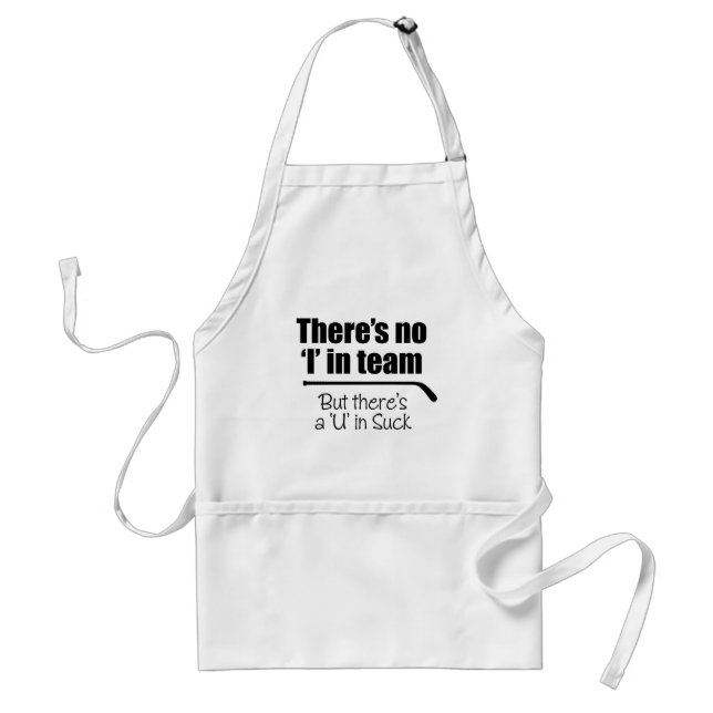 There's No 'I' in Team (Hockey) Adult Apron (Front)
