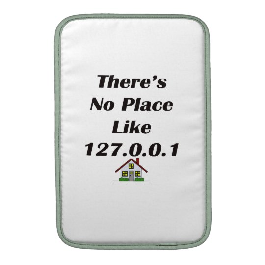 Theres No Place like blk with house MacBook Sleeve