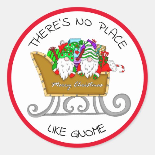 Theres No Place like Gnome Christmas   Classic R Classic Round Sticker