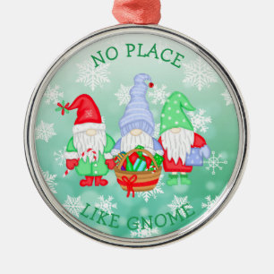 There's No Place like Gnome, Christmas Metal Ornament