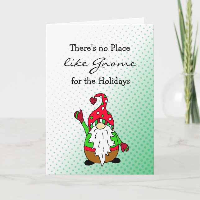 There's no Place like Gnome for the Holidays Holiday Card (Front)