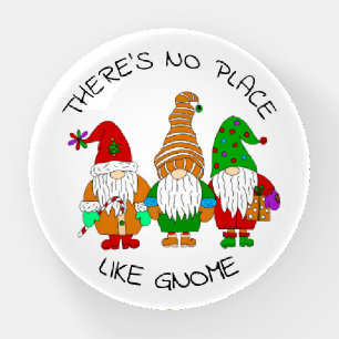 There's No Place like Gnome  Paperweight