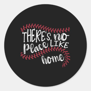 There'S No Place Like Home Baseball Softball Classic Round Sticker