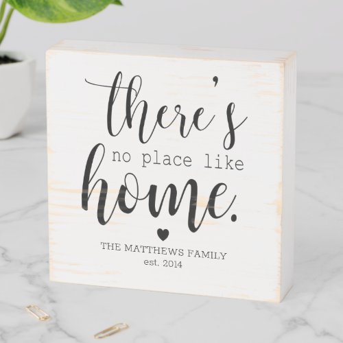 Theres No Place Like Home Custom Name  Wooden Box Sign
