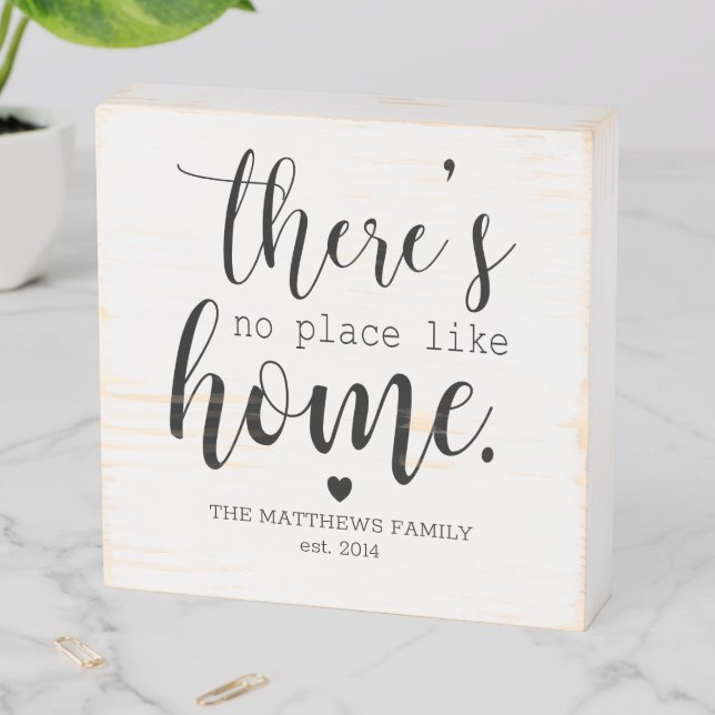 There's No Place Like Home Custom Name  Wooden Box Sign (In Situ Horizontal)