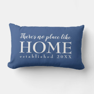 There's No Place Like Home Cute Custom Year Blue Lumbar Pillow