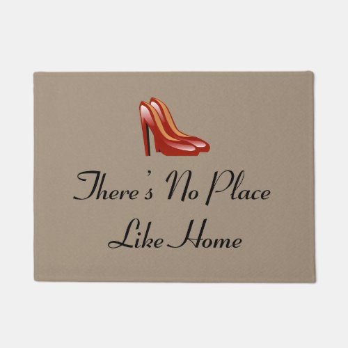 Theres No Place Like Home Doormat