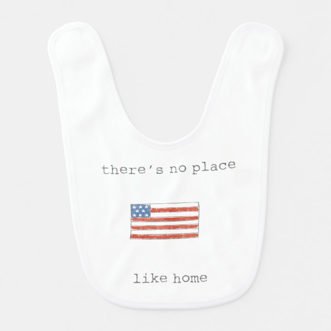 There's No Place Like Home | Flag of The USA Baby Bib (Front)