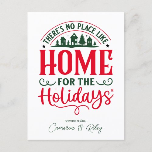 Theres No Place Like Home For the Holidays Postcard