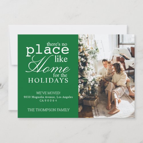 Theres no Place Like Home Green Photo Moving Holiday Card