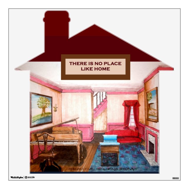 There's No Place Like Home House Shaped Wall Decal (Front)