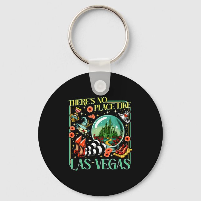 There's No Place Like Las Vegas  Keychain (Front)