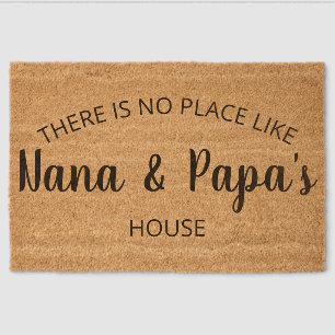 There's No Place Like Nana and Papa's House   Welc Fiber Doormat