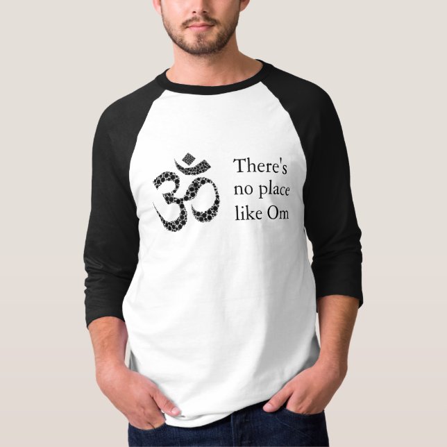 There's no place like Om Yoga 3/4 sleeve Raglan T-Shirt (Front)