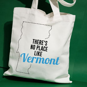 There's No Place Like Vermont, Tote Bag, Mom Gift