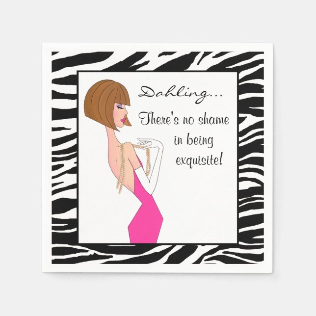 "There's no shame in being exquisite!" Paper Napkins (Front)