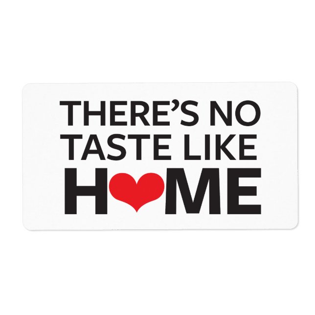 There's No Taste Like Home Label (Front)