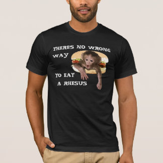 There's No Wrong Way to Eat a Rhesus (Monkey) T-Shirt