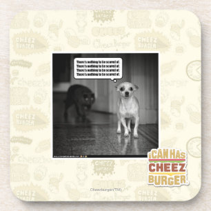There's nothing to be scared of drink coaster