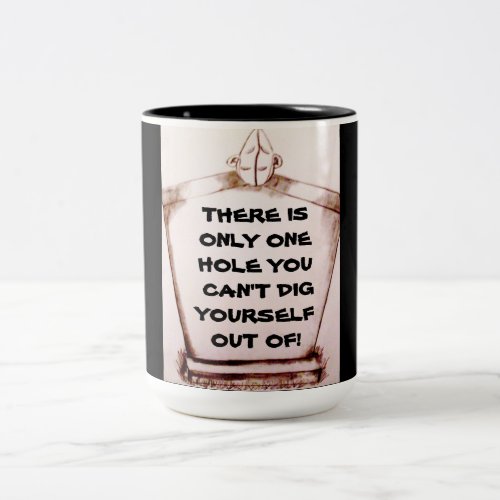 THERES ONLY ONE THING YOU CANT DO  Two_Tone COFFEE MUG