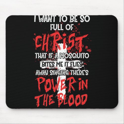 Theres Power In Blood  Religious Christian Mouse Pad