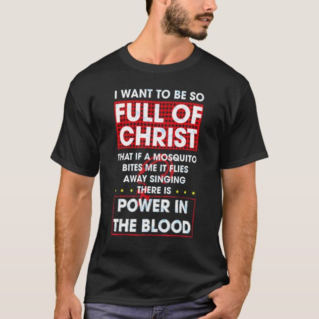 There's Power In Blood   Religious Christian T-Shirt (Front)