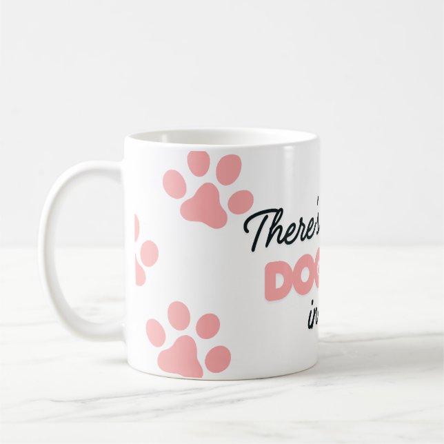 There's Probably Hair in This Dog Coffee Mug (Left)