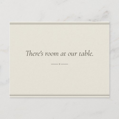 There's Room at Our Table — Invitation Postcard