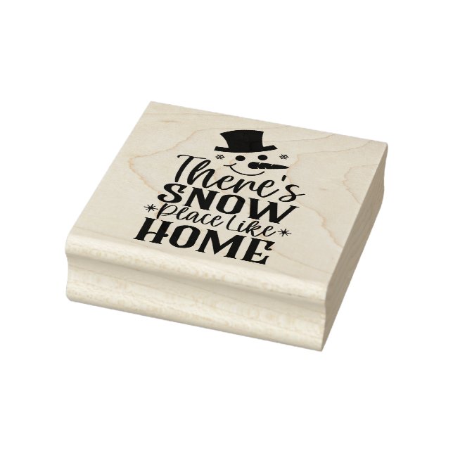 Theres Snow Place Like Home Snowman Rubber Stamp (Stamp)