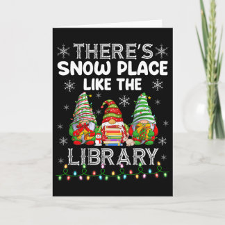 There's Snow Place Like The Library Librarian Chri Card